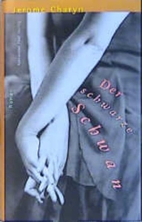 Buchcover: Jerome Charyn. Der schwarze Schwan - Eine Erinnerung an die Bronx. Alexander Fest Verlag, Berlin, 2002.