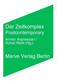 Buchcover: Armen Avanessian (Hg.) / Elena Esposito (Hg.). Der Zeitkomplex - Postcontemporary. Merve Verlag, Berlin, 2016.