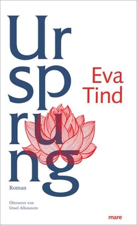 Buchcover: Eva Tind. Ursprung - Roman. Mare Verlag, Hamburg, 2022.