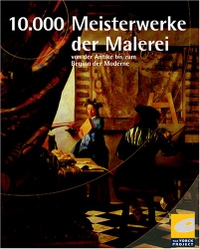 Buchcover: 10.000 Meisterwerke der Malerei - Von der Antike bis zum Beginn der Moderne. 11 CD-Roms. The Yorck Project, Berlin, 2001.