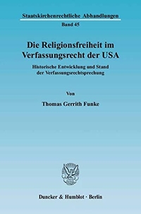 Cover: Die Religionsfreiheit im Verfassungsrecht der USA