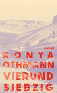 Buchcover: Ronya Othmann. Vierundsiebzig - Roman. Rowohlt Verlag, Hamburg, 2024.
