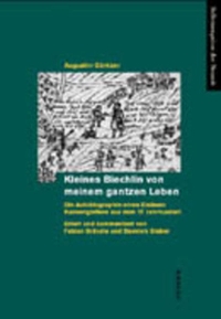 Buchcover: Augustin Güntzer. Kleines Biechlin von meinem gantzen Leben - Die Autobiografie eines Elsässer Kannengießers aus dem 17. Jahrhundert. Böhlau Verlag, Wien - Köln - Weimar, 2002.