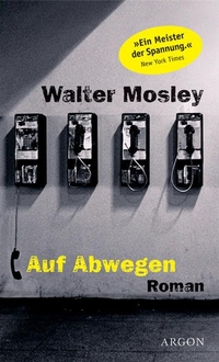 Buchcover: Walter Mosley. Auf Abwegen - Roman. Argon Verlag, Berlin, 2003.