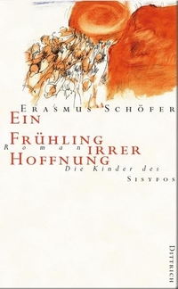 Cover: Ein Frühling irrer Hoffnung