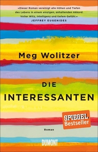 Buchcover: Meg Wolitzer. Die Interessanten - Roman. DuMont Verlag, Köln, 2014.