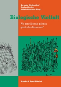 Buchcover: Gertrude Klaffenböck / Eva Lachkovics. Biologische Vielfalt - Wer kontrolliert die globalen genetischen Ressourcen?. Brandes und Apsel Verlag, Frankfurt am Main, 2001.