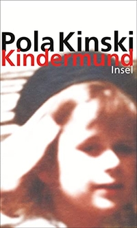 Buchcover: Pola Kinski. Kindermund. Insel Verlag, Berlin, 2012.