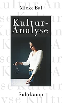Buchcover: Mieke Bal. Kulturanalyse. Suhrkamp Verlag, Berlin, 2002.