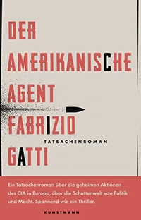 Buchcover: Fabrizio Gatti. Der amerikanische Agent. Antje Kunstmann Verlag, München, 2020.
