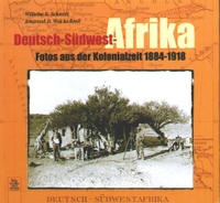 Buchcover: Wilhelm R. Schmidt (Hg.) / Irmtraud D. Wolcke-Renk (Hg.). Deutsch-Südwest-Afrika - Fotos aus der Kolonialzeit 1884-1918. Sutton Verlag, Erfurt, 2001.
