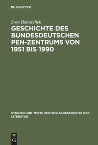 Buchcover: Sven Hanuschek. Geschichte der bundesdeutschen PEN-Zentrums von 1951 bis 1990. Max Niemeyer Verlag, Tübingen, 2005.