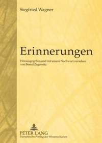 Buchcover: Siegfried Wagner. Siegfried Wagner: Erinnerungen. Peter Lang Verlag, Frankfurt am Main, 2005.
