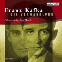 Buchcover: Franz Kafka. Die Verwandlung - 1 CD. Gelesen von Bernhard Minetti. DHV - Der Hörverlag, München, 2005.