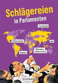 Benjamin Fredrich. Schlägereien in Parlamenten. Katapult Verlag, Greifswald, 2024.
