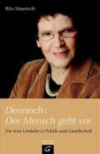 Cover: Rita Süssmuth. Dennoch: Der Mensch geht vor - Für eine Umkehr in Politik und Gesellschaft. 2007.