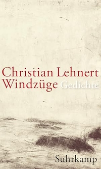 Buchcover: Christian Lehnert. Windzüge - Gedichte. Suhrkamp Verlag, Berlin, 2015.