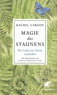 Buchcover: Rachel Carson. Magie des Staunens - Die Liebe zur Natur entdecken. Klett-Cotta Verlag, Stuttgart, 2019.