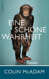 Buchcover: Colin McAdam. Eine schöne Wahrheit - Roman. Klaus Wagenbach Verlag, Berlin, 2013.