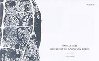 Buchcover: Daniela Seel. was weißt du schon von prärie - Gedichte. Kookbooks Verlag, Berlin, 2015.