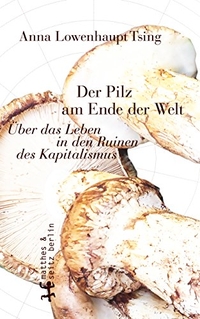 Cover: Der Pilz am Ende der Welt