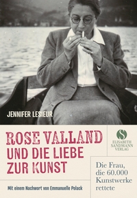 Buchcover: Jennifer Lesieur. Rose Valland und die Liebe zur Kunst - Die Frau, die 60.000 Kunstwerke rettete. Elisabeth Sandmann Verlag, München, 2024.