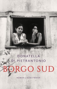 Buchcover: Donatella Di Pietrantonio. Borgo Sud - Roman. Antje Kunstmann Verlag, München, 2021.