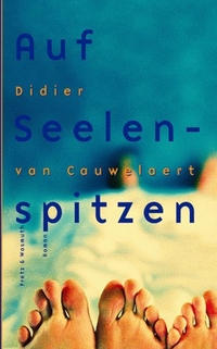 Buchcover: Didier van Cauwelaert. Auf Seelenspitzen - Roman. Fretz und Wasmuth Verlag, München, 2000.