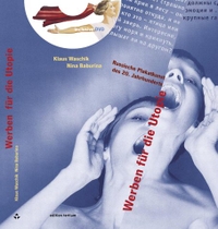 Cover: Nina Baburina / Klaus Waschik. Werben für die Utopie - Russische Plakatkunst des 20. Jahrhunderts. Edition Tertium, Bietigheim-Bissingen, 2003.
