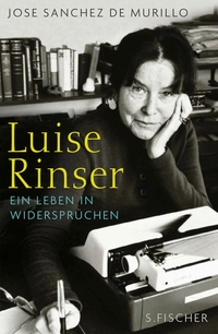 Buchcover: Jose Sanchez de Murillo. Luise Rinser - Ein Leben in Widersprüchen. Biografie. S. Fischer Verlag, Frankfurt am Main, 2011.