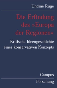 Cover: Die Erfindung des 'Europa der Regionen'