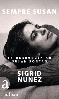 Buchcover: Sigrid Nunez. Sempre Susan - Erinnerungen an Susan Sontag. Aufbau Verlag, Berlin, 2020.
