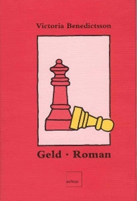 Buchcover: Victoria Benedictsson. Geld - Roman. Achius Verlag, Zug, 2003.