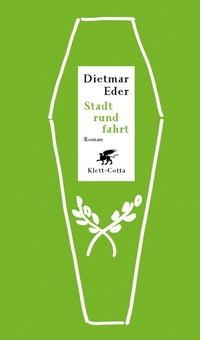 Buchcover: Dietmar Eder. Stadtrundfahrt - Roman. Klett-Cotta Verlag, Stuttgart, 2004.