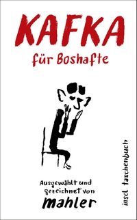 Buchcover: Nicolas Mahler. Kafka für Boshafte. Insel Verlag, Berlin, 2023.