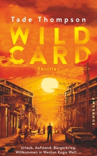 Buchcover: Tade Thompson. Wild Card - Thriller. Suhrkamp Verlag, Berlin, 2021.