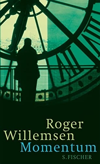 Buchcover: Roger Willemsen. Momentum. S. Fischer Verlag, Frankfurt am Main, 2012.