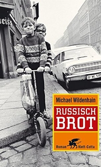Buchcover: Michael Wildenhain. Russisch Brot - Roman. Klett-Cotta Verlag, Stuttgart, 2005.