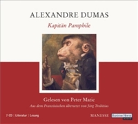 Cover: Alexandre Dumas. Kapitän Pamphile - Roman. 7 CDs. Random House Audio, München, 2007.