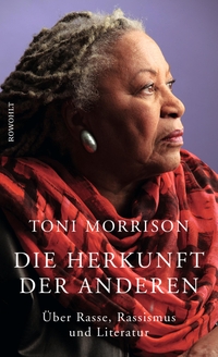 Buchcover: Toni Morrison. Die Herkunft der anderen - Über Rasse, Rassismus und Literatur. Rowohlt Verlag, Hamburg, 2018.