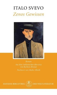 Buchcover: Italo Svevo. Zenos Gewissen - Roman. Manesse Verlag, Zürich, 2011.