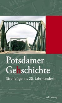 Cover: Potsdamer Ge(h)schichte
