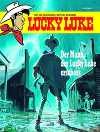 Buchcover: Matthieu Bonhomme. Der Mann, der Lucky Luke erschoss - Hommage 1. Egmont Verlag, Köln, 2016.