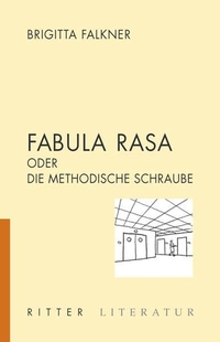 Cover: Fabula rasa oder Die methodische Schraube