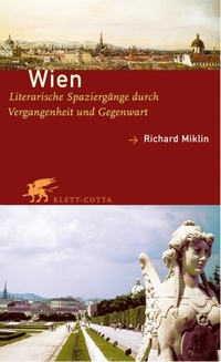Buchcover: Richard Miklin. Wien - Literarische Spaziergänge durch Vergangenheit und Gegenwart. Klett-Cotta Verlag, Stuttgart, 2000.