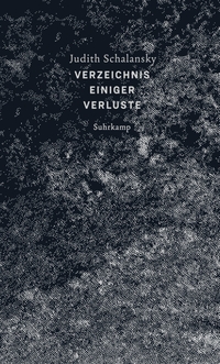 Cover: Judith Schalansky. Verzeichnis einiger Verluste. Suhrkamp Verlag, Berlin, 2018.