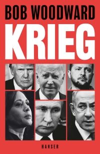 Bob Woodward. Krieg. Carl Hanser Verlag, München, 2024.