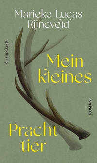 Buchcover: Marieke Lucas Rijneveld. Mein kleines Prachttier - Roman. Suhrkamp Verlag, Berlin, 2021.