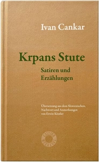 Ivan Cankar. Krpans Stute - Satiren und Erzählungen. Verlag Johannes Heyn, Klagenfurt, 2026. Ivan Cankar. Krpans Stute - Satiren und Erzählungen. Verlag Johannes Heyn, Klagenfurt, 2026.