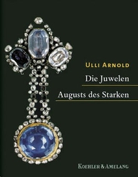 Cover: Die Juwelen Augusts des Starken